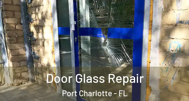  Door Glass Repair Port Charlotte - FL
