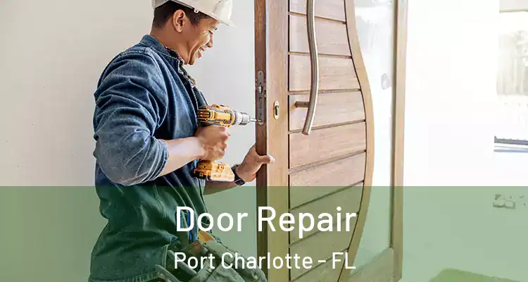  Door Repair Port Charlotte - FL