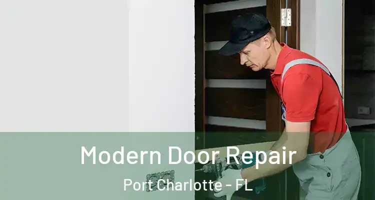  Modern Door Repair Port Charlotte - FL