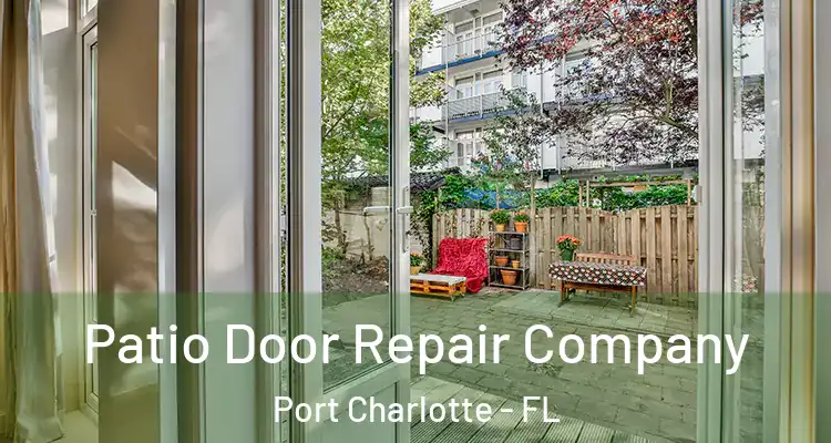  Patio Door Repair Company Port Charlotte - FL