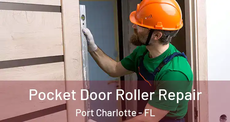  Pocket Door Roller Repair Port Charlotte - FL