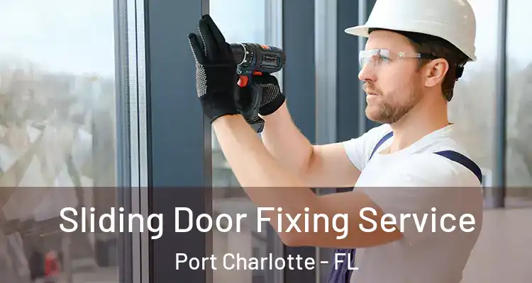  Sliding Door Fixing Service Port Charlotte - FL