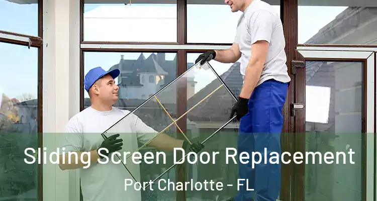  Sliding Screen Door Replacement Port Charlotte - FL